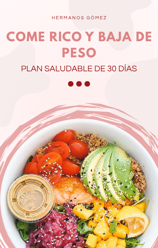 Come Rico y Baja de Peso: Plan Saludable de 30 Días